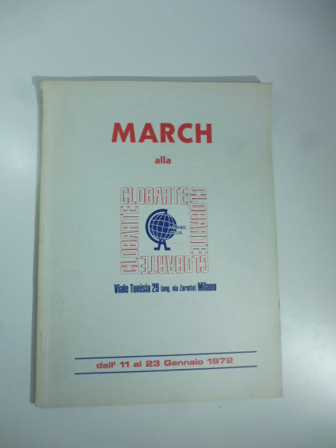 March alla Globarte dall'11 al 23 gennaio 1972